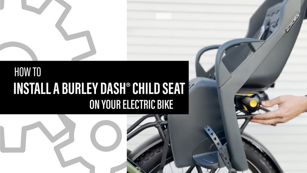 Video - How to Install a Burley Dash® Rear Rack Child Seat on your Electric Bike